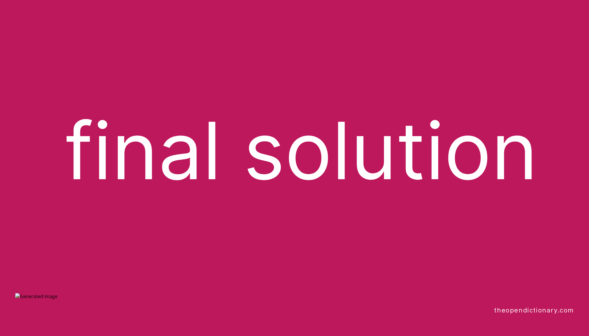 final-solution-meaning-of-final-solution-definition-of-final